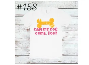 #158 Can My Dog Sublimation Graphic T-Shirt