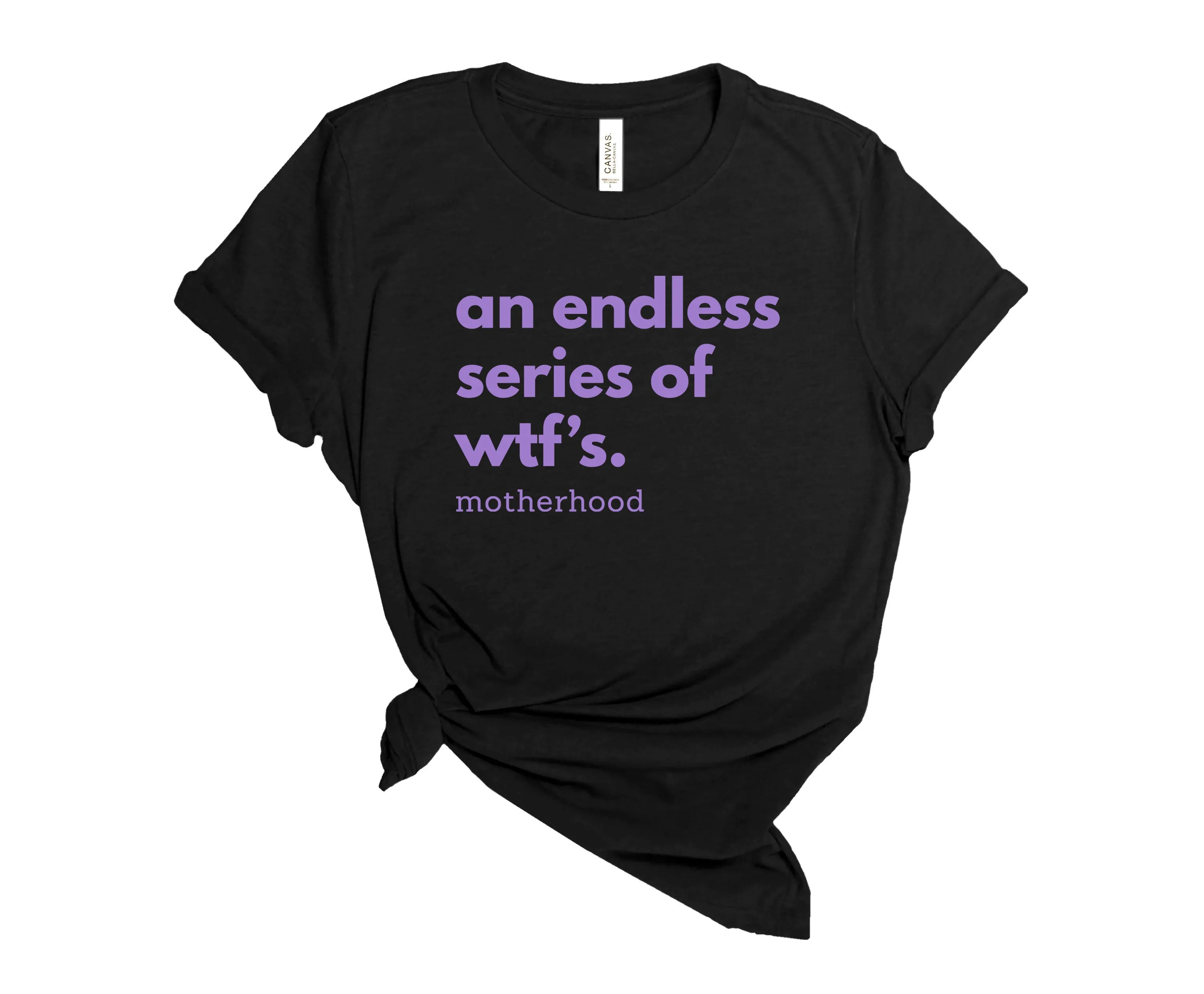 An Endless Series of WTFs - Bella   Canvas Black Unisex Tee | Purple ink