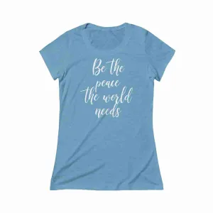 Be the peace the world needs