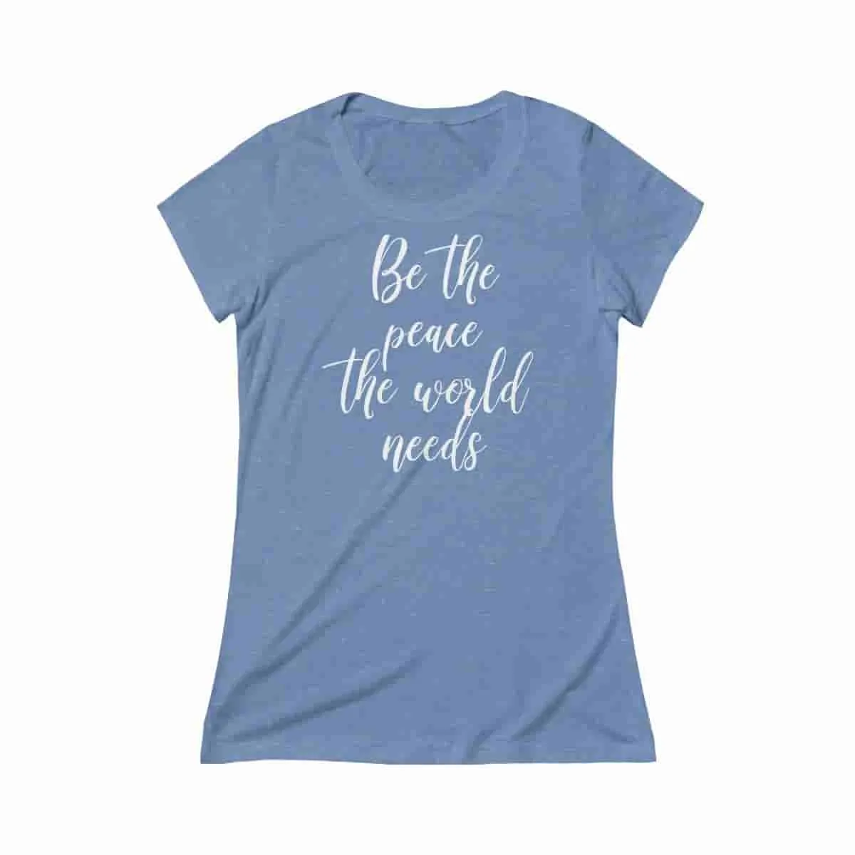Be the peace the world needs