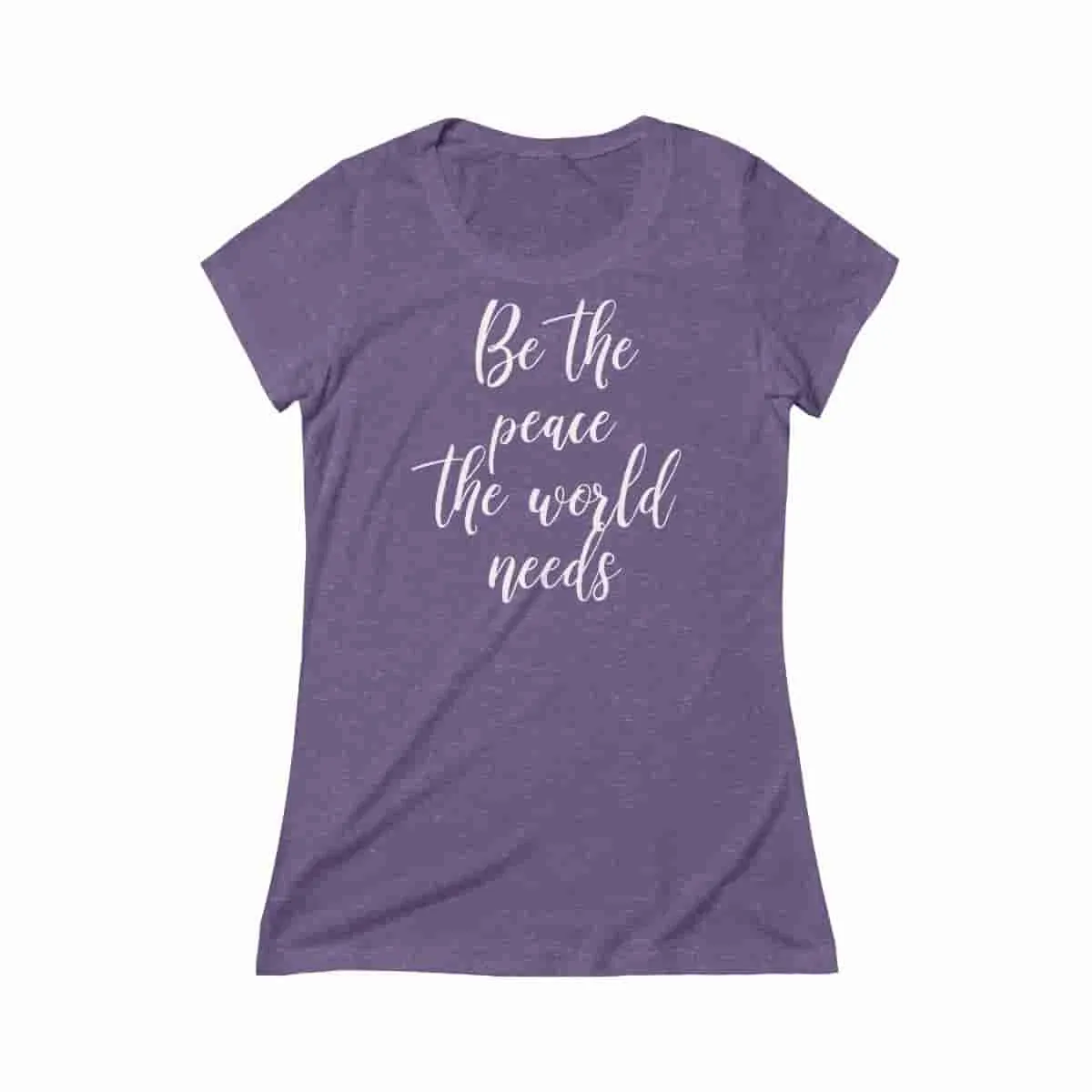 Be the peace the world needs