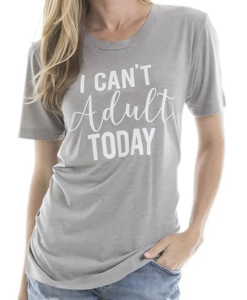 Hats, tank tops, t-shirts I can't adult today Assorted colors and styles