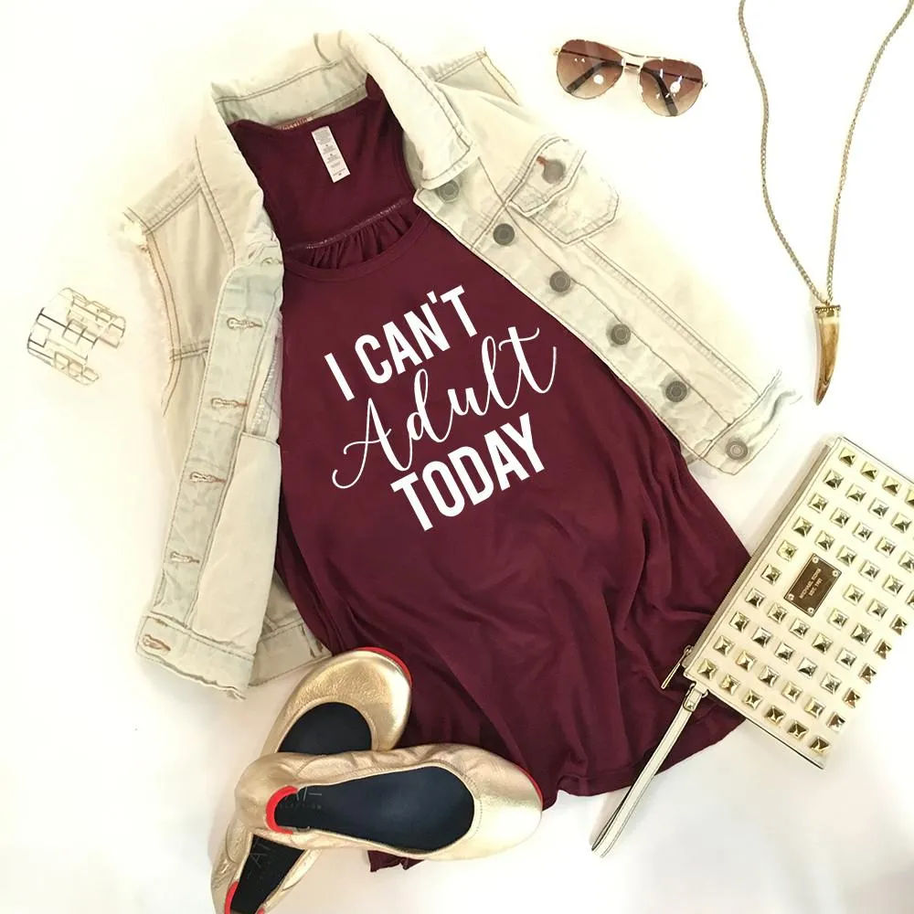 Hats, tank tops, t-shirts I can't adult today Assorted colors and styles