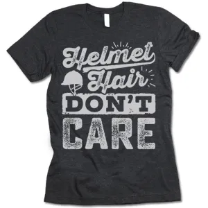 Helmet Hair Don't Care. Horse Riding T Shirt