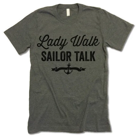 Lady Walk Sailor Talk T Shirt