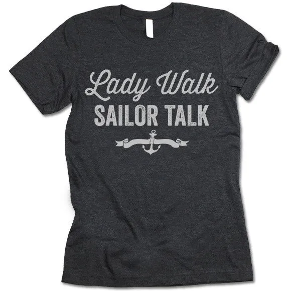 Lady Walk Sailor Talk T Shirt