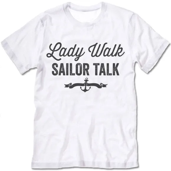 Lady Walk Sailor Talk T Shirt