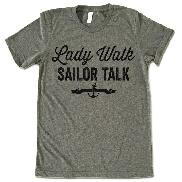 Lady Walk Sailor Talk T Shirt