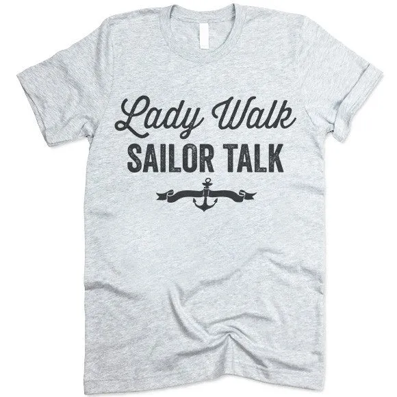 Lady Walk Sailor Talk T Shirt