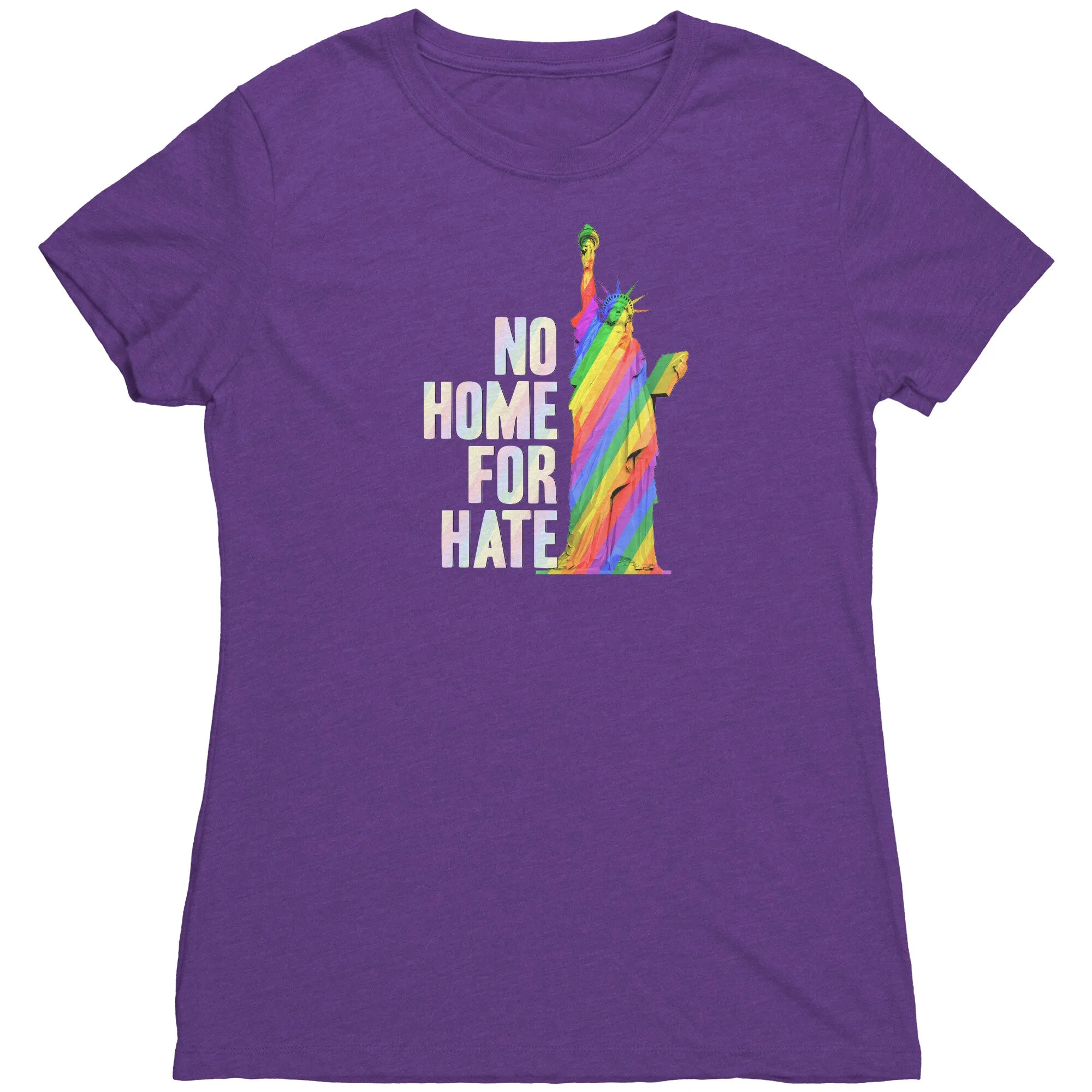 No Home For Hate (with Statue of Liberty) Rainbow (Womens Triblend Shirt)