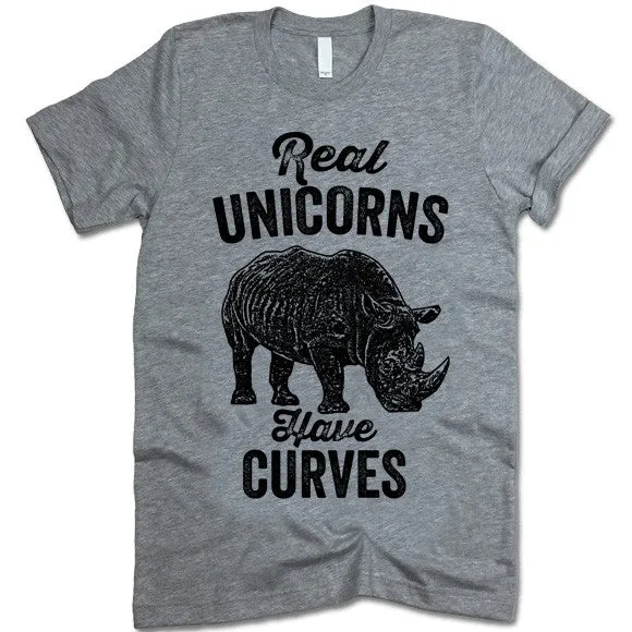 Real Unicorns Have Curves T Shirt