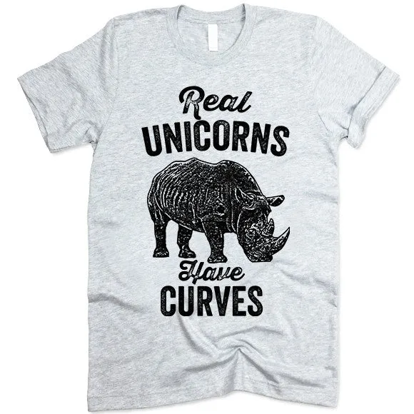 Real Unicorns Have Curves T Shirt