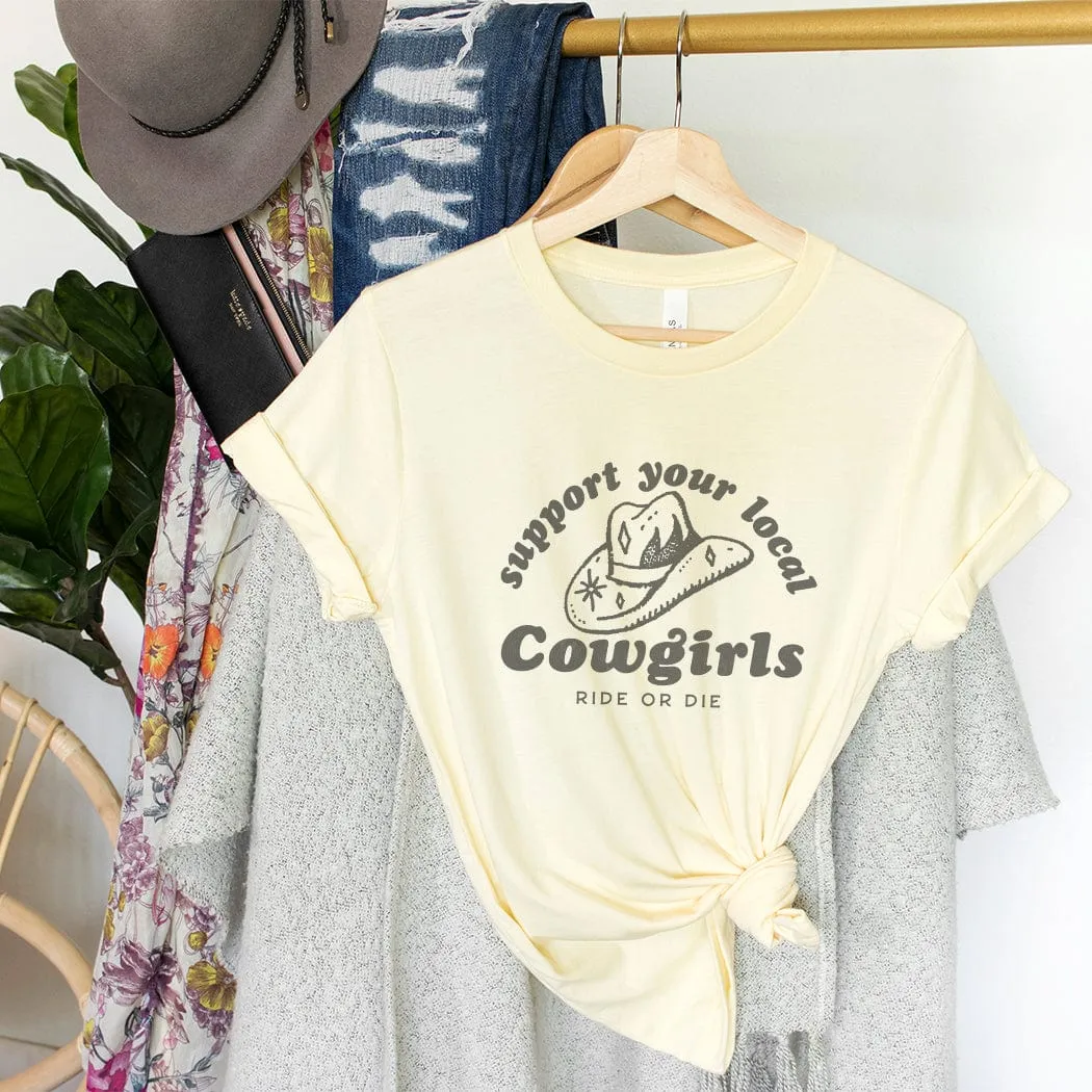 Support Local Cowgirls Western Graphic T-Shirt - WE167