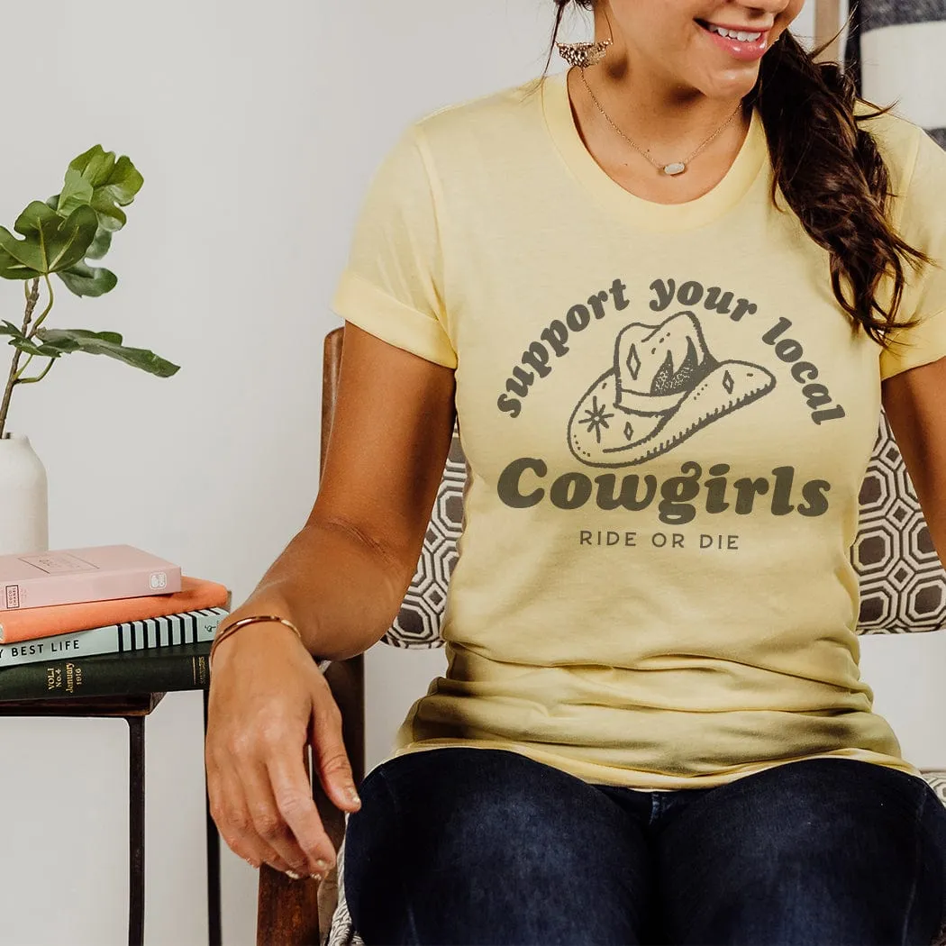 Support Local Cowgirls Western Graphic T-Shirt - WE167