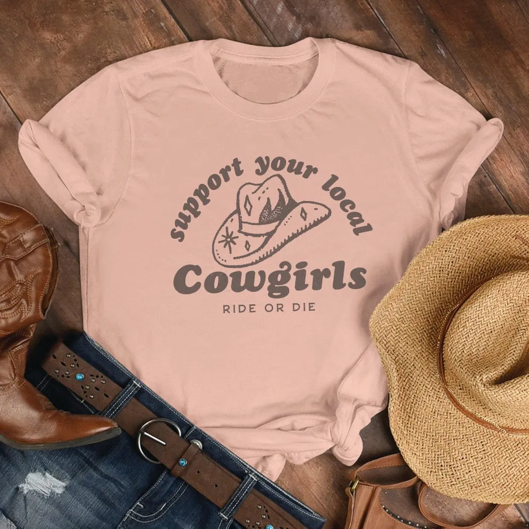 Support Local Cowgirls Western Graphic T-Shirt - WE167
