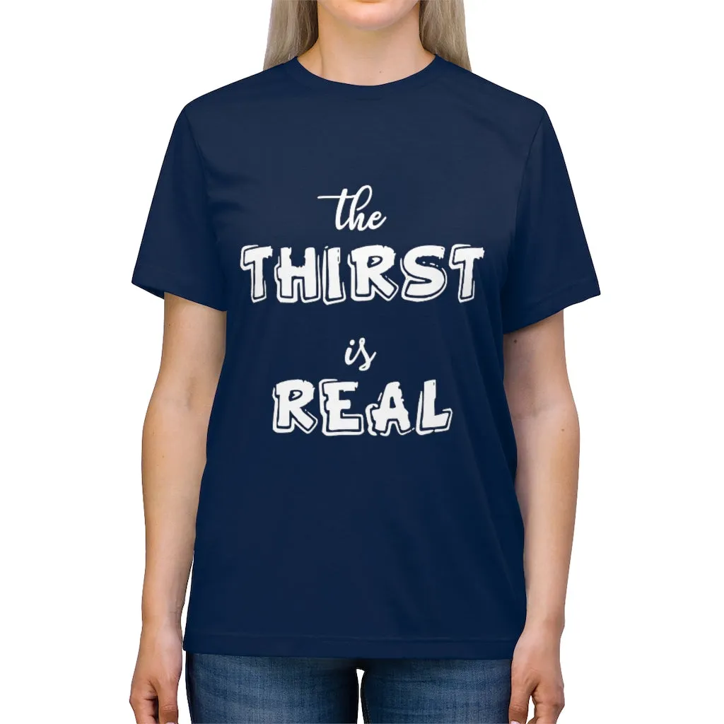 The Thirst is Real