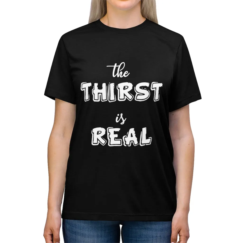 The Thirst is Real